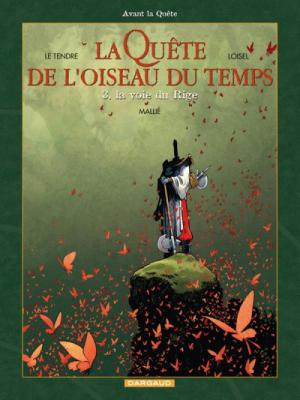 La Qu&ecirc;te de l'Oiseau du Temps - Avant la Qu&ecirc;te - La Voie du Rige (BD)