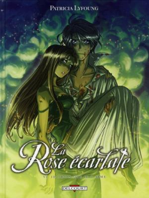 La Rose &eacute;carlate Tome 6 - Je crois que je t'aime (BD)