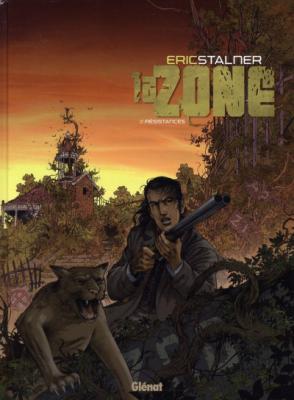 La Zone - Tome 02: R&eacute;sistances