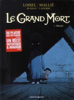 Le Grand Mort - Tome 03 - Blanche (BD)