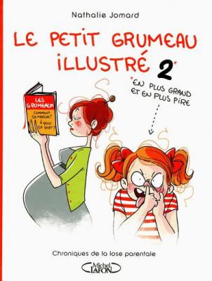 Le petit grumeau illustr&eacute; - tome 2 Chroniques d'une maman avertie (2)