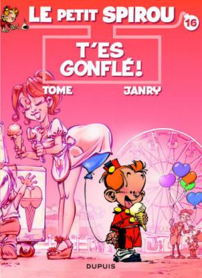 Le Petit Spirou - Tome 16 - T'es gonfl&eacute; ! (BD)