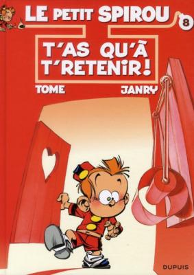 Le Petit Spirou - Tome 8 - T'as qu'&agrave; t'retenir !
