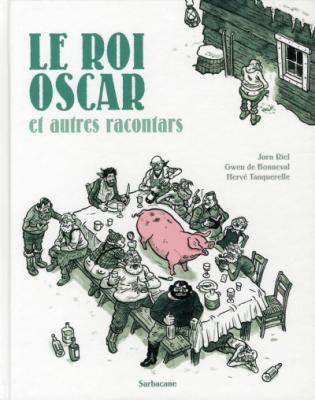 Les Racontars Arctiques - Le Roi Oscar Et Autres Racontars