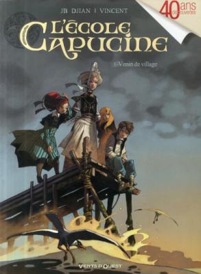 L'&Eacute;cole Capucine - Tome 01: Venin de village