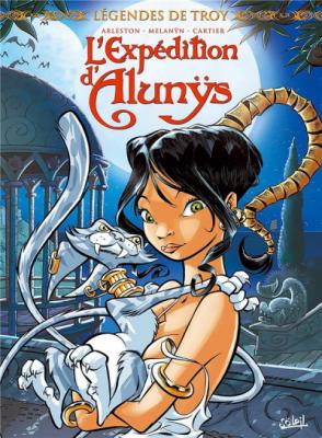 L&eacute;gendes de Troy - Tome 1 - L'exp&eacute;dition d'Alunys