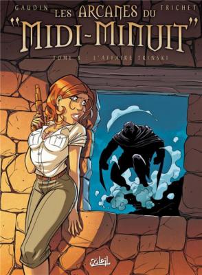 Les Arcanes Du "Midi-Minuit Tome 8 - L'affaire Trinski