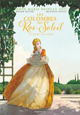 Les Colombes Du Roi-Soleil (Bd) Tome 2 - Le Secret De Louise