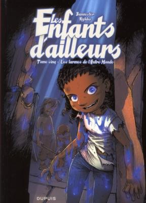 Les Enfants D'ailleurs : Cycle 2 Tome 5 - Les Larmes De L'autre Monde