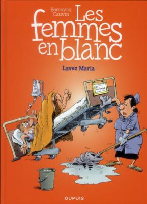 Les femmes en blanc - Tome 34 - Lavez Maria