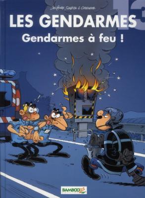 Les Gendarmes - tome 13 - Gendarmes &agrave; feu ! (BD)