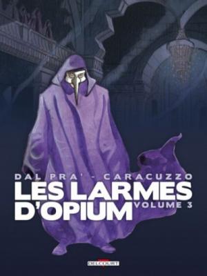 Les Larmes d'opium T03: Volume 3