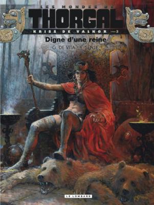 Les Mondes De Thorgal : Kriss De Valnor Tome 3 - Digne D'une Reine