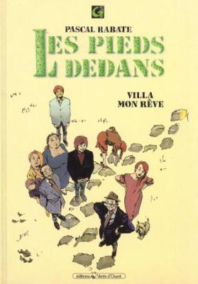 Les Pieds dedans - Tome 01: Villa mon r&ecirc;ve