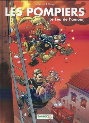 Les Pompiers Tome 3 - Le Feu De L'amour Christophe Cazenove