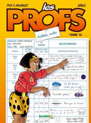 Les Profs - tome 15 - Bulletin m&eacute;t&eacute;o (BD)