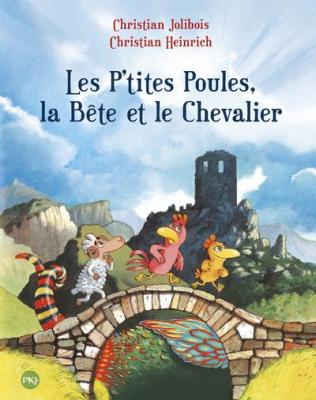 Les P'tites Poules - Les P'tites Poules, la B&ecirc;te et le Chevalier (6)