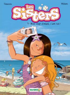 Les Sisters - tome 07 - Mon coup d'soleil, c'est toi ! (BD)