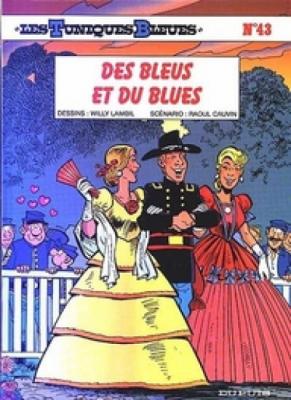 Les Tuniques Bleues - Tome 43 - Des Bleus et du blues (BD)