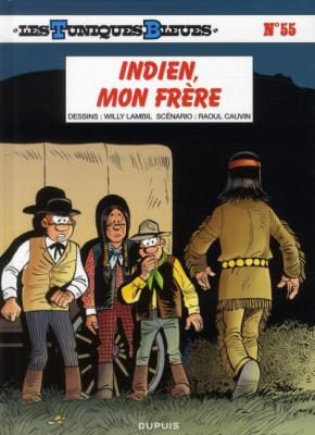 Les Tuniques Bleues - Tome 55 - Indien, mon fr&egrave;re (BD)