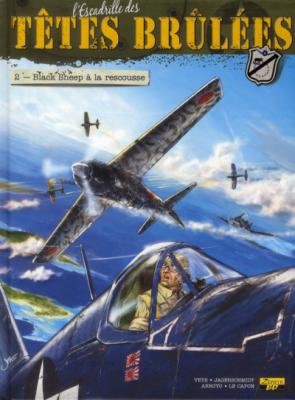 L'Escadrille des T&ecirc;tes Br&ucirc;l&eacute;es - Tome 2 - Black sheep &agrave; la rescousse