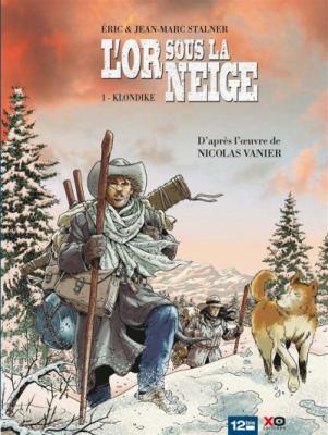 L'Or sous la neige - Tome 01: Klondike