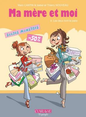 Ma m&egrave;re et moi Tome 4 - Les deux font la paire (BD)