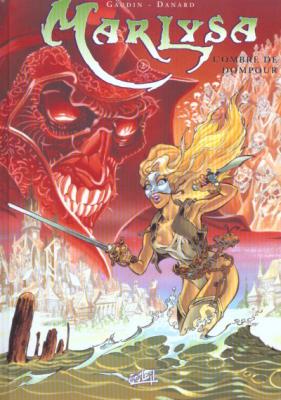 Marlysa, tome 2 : Les Ombres de Dompour