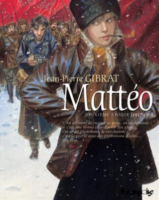 Matt&eacute;o - Deuxi&egrave;me &eacute;poque (1917-1918) (BD)
