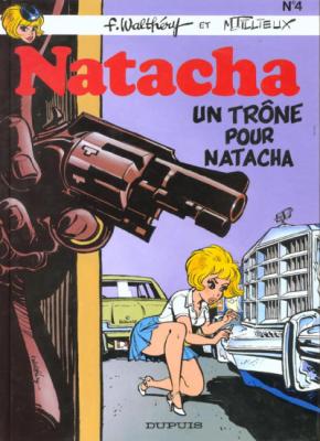 Natacha - Tome 4 - Un tr&ocirc;ne pour Natacha