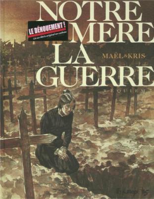 Notre M&egrave;re La Guerre Tome 4 - Requiem