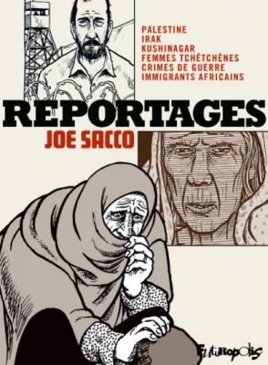 Reportages - Palestine, Irak, Kushinagar, Femmes Tch&eacute;tch&egrave;nes, Crimes De Guerre, Immigrants Africains