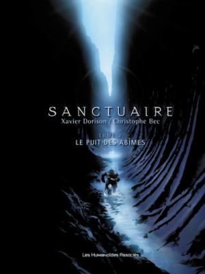Sanctuaire Tome 2 - Le Puits Des Ab&icirc;mes