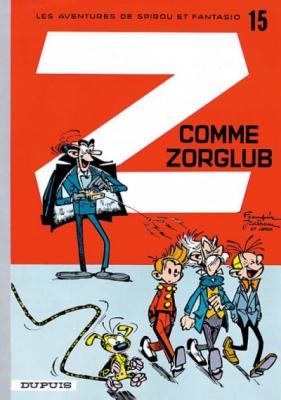 Les Aventures De Spirou Et Fantasio Tome 15 - Z Comme Zorglub