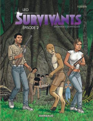 Survivants, anomalies quantiques tome 2