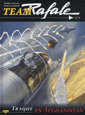 Team Rafale - Tome 4 - Traque en Afghanistan (BD)
