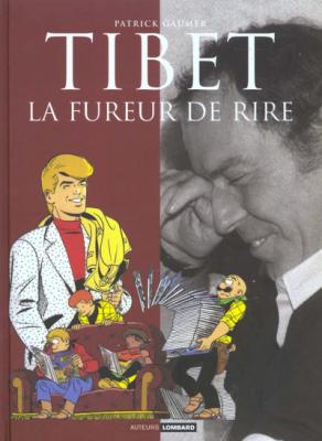 Auteurs Lombard - Tibet - La Fureur de rire