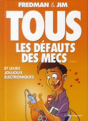 Tous Les D&eacute;fauts Des Mecs Tome 3