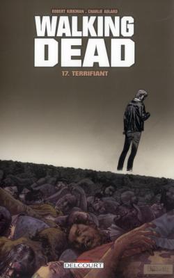 Walking Dead Tome 17 - Terrifiant (BD)