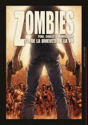 Zombies, tome 2 : De la bri&egrave;vet&eacute; de la vie
