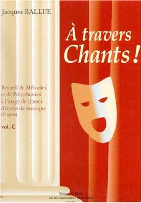 COMBRE A Travers Chants ! Chant Et Piano Volume C