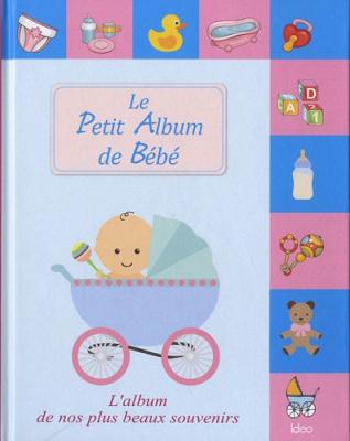 [CITY EDITIONS] Le Petit Album De B&eacute;b&eacute;