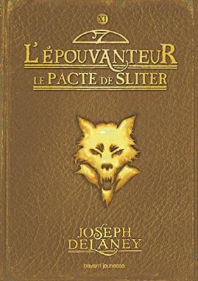 L'&Eacute;pouvanteur, Tome 11 - Le pacte de Sliter (Jeunesse)