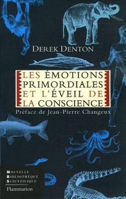 Les &Eacute;motions primordiales et l'&eacute;veil de la conscience