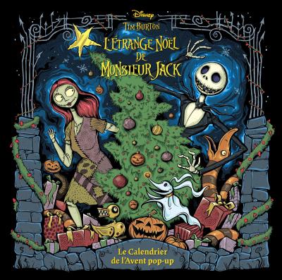 HUGINN & MUNINN L'&eacute;trange No&euml;l de monsieur Jack : Tim Burton : le calendrier de l'Avent pop-up 