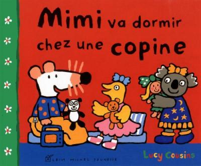 Mon amie Mimi. Mimi va dormir chez une copine 