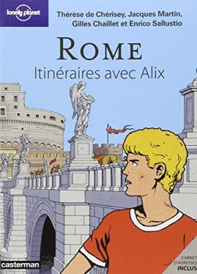 CHERISEY, THERESE DE Rome : itin&eacute;raires avec Alix