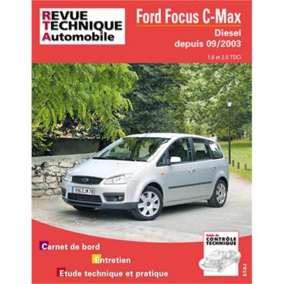 [ETAI] E.T.A.I - Revue Technique Automobile 687 - FORD CMAX I - 2003 &agrave; 2010