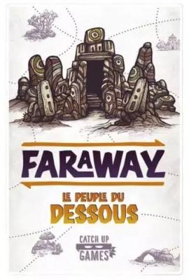 CATCH UP Jeu d'enqu&ecirc;te  Faraway Le Peuple du Dessous