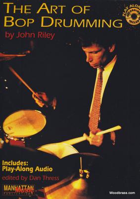 ALFRED PUBLISHING MusicSales - John Riley - The Art of Bop Drumming (anglais)